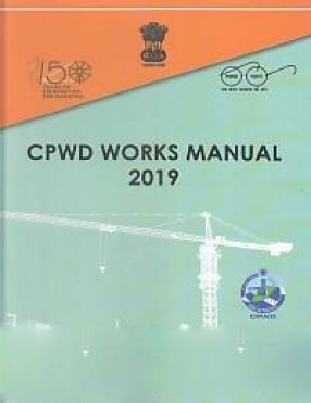 CPWD Works Manual, 2019 (In 2 Volumes)