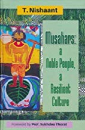 Musahars: a Noble People, A Resilient Culture 