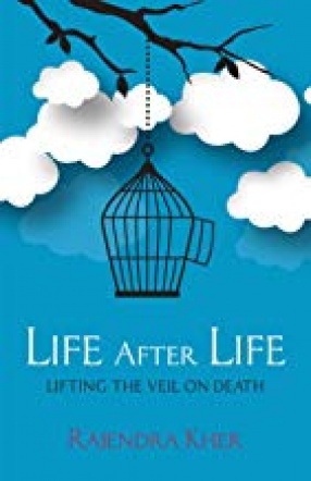 Life After Life: Lifting the Veil on Death 