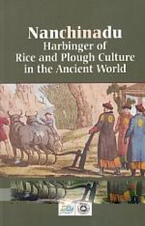 Nanchinadu: Harbinger of Rice and Plough Culture in the Ancient World 