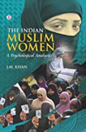 The Indian Muslim Women: A Psychological Analysis 