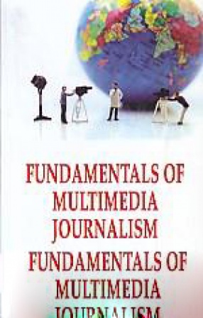 Fundamentals of Multimedia Journalism