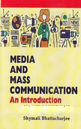 Media and Mass Communication: An Introduction 