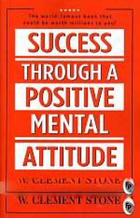 Success Through a Positive Mental Attitude 