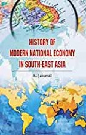 History of Modern National Economy in South-East Asia