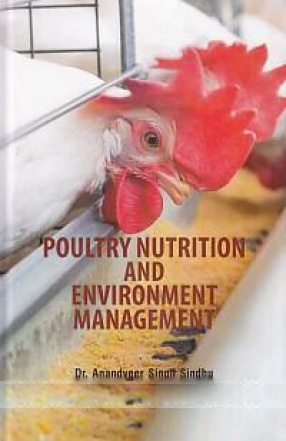 Poultry Nutrition and Environment Management