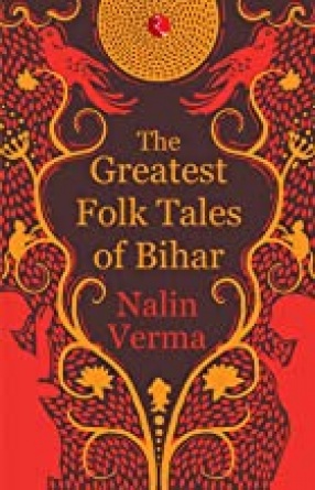 Greatest Folk Tales of Bihar