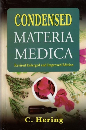 Condensed: Materia Medica Revised Enlarged and Improved Edition