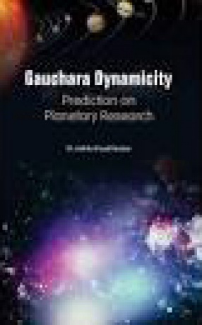 Gauchara Dynamicity: Prediction On Planetary Research