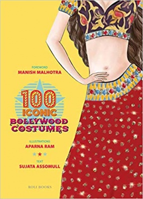 100 Iconic Bollywood Costumes
