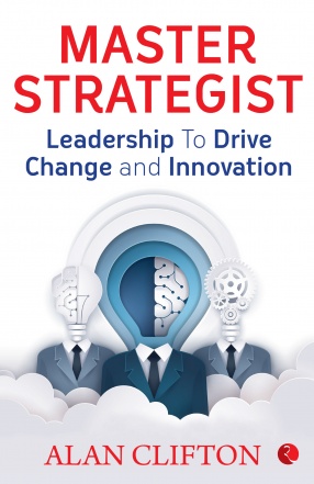 Master Strategist: Leadership to Drive Change and Innovation