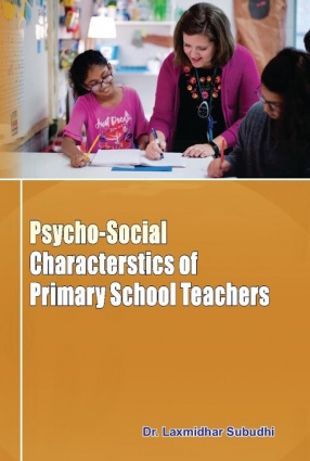 Psycho-Social Characterstics of Primary School Teachers