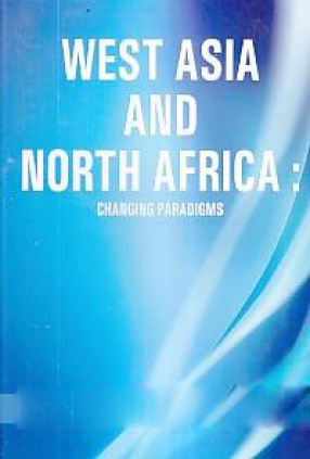 West Asia and North Africa: Changing Paradigms