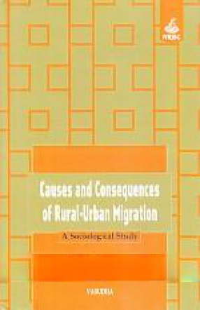 Causes and Consequences of Rural-Urban Migration: A Sociological Study 