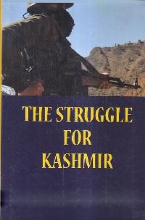 The Struggle For Kashmir 
