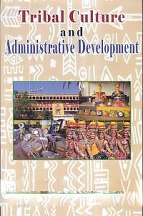Tribal Culture and Administrative Development 