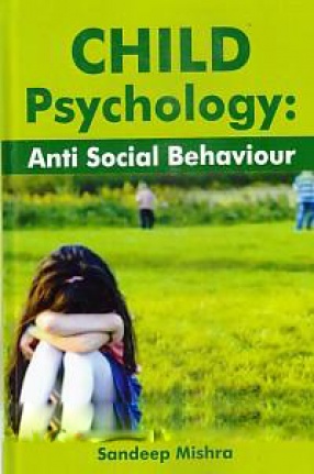 Child Psychology: Anti Social Behaviour 