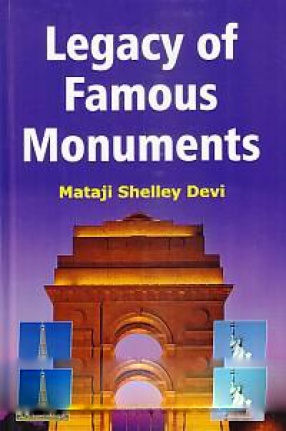 Legacy of Famous Monuments 