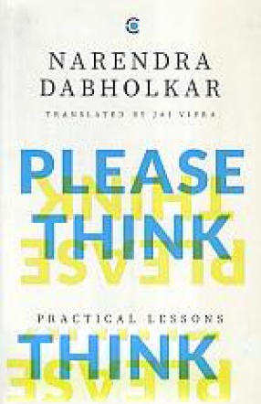 Please Think: Practical Lessons in Developing a Scientific Temper 