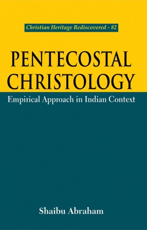 Pentecostal Christology: Empirical Approach in Indian Context