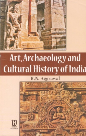 Art, Archaeology and Cultural History of India