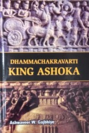 Dhammachakravarti King Ashoka