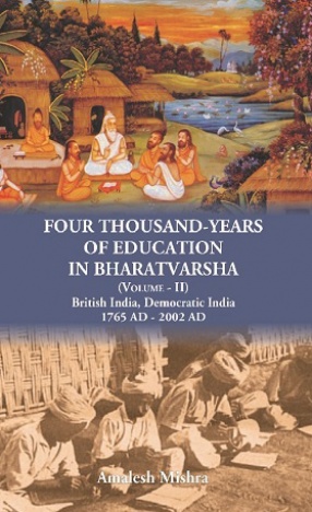 Four Thousand Years of Education in Bharatvarsha (In 2 Volumes)