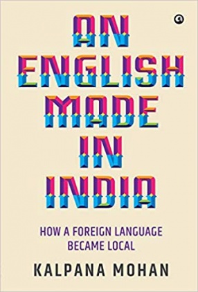 An English Made in India: How a Foreign Language Became Local