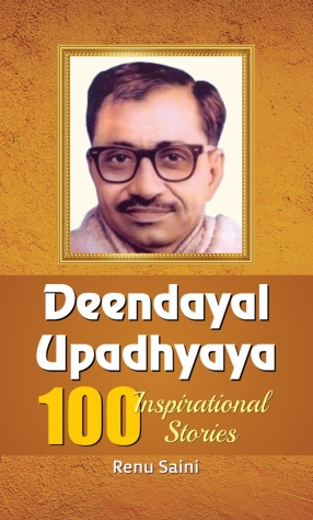 Deendayal Upadhyaya 100 Inspirational Stories