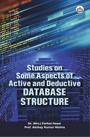 Studies On Some Aspects of Active and Deductive Database Structure
