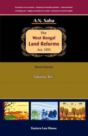 A.N. Saha's The West Bengal Land Reforms Act, 1955