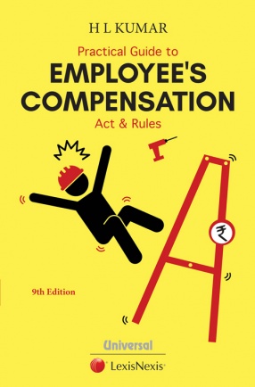 Practical Guide to Employees Compensation Act and Rules