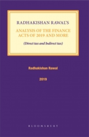 Radhakishan Rawal’s Analysis of the Finance Acts of 2019 and More