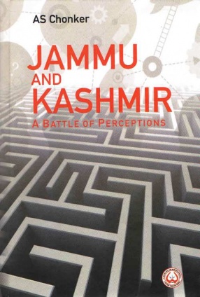 Jammu and Kashmir: A Battle of Perceptions