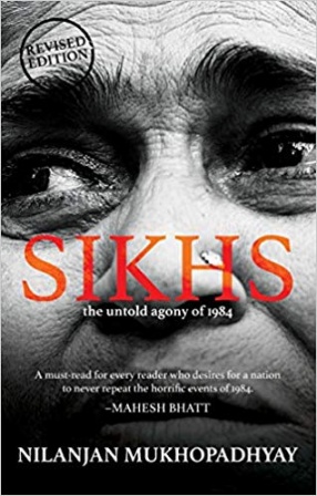 Sikhs: The Untold Agony of 1984