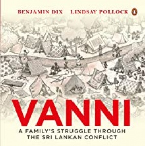 Vanni: A Family's Struggle Through the Sri Lankan Conflict