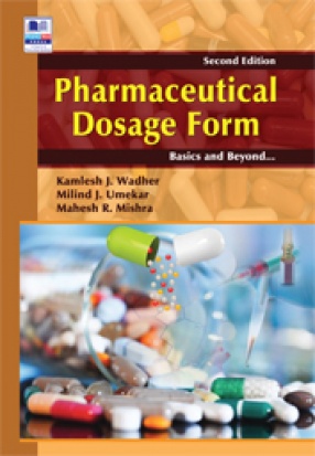 Pharmaceutical Dosage Form: Basics and Beyond