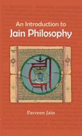 An Introduction to Jain Philosophy: Based On Writings and Discourses By Acharya Sushil Kumar