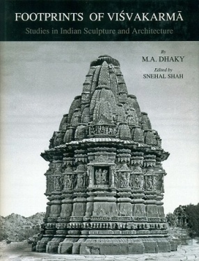 Footprints of Visvakarma: Studies in Indian Sculpture and Architecture