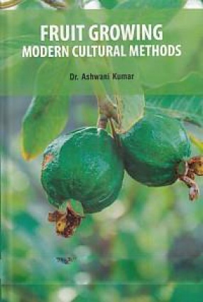 Fruit Growing: Modern Cultural Methods 