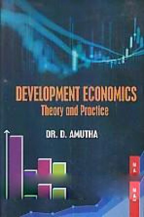 Development Economics: Theory and Practice