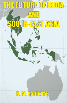 The Future of India and South-East Asia 