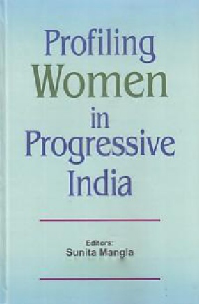 Profiling Women in Progressive India 