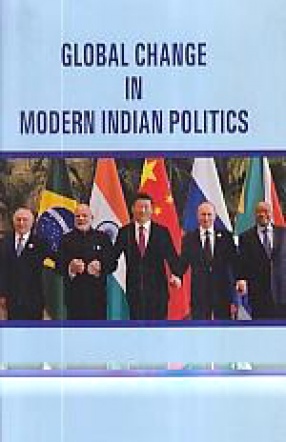 Global Change in Modern Indian Politics 