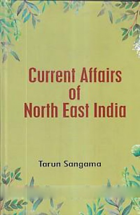 Current Affairs of North East India 