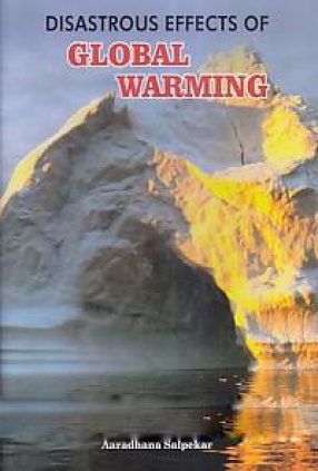 Disastrous Effects of Global Warming 