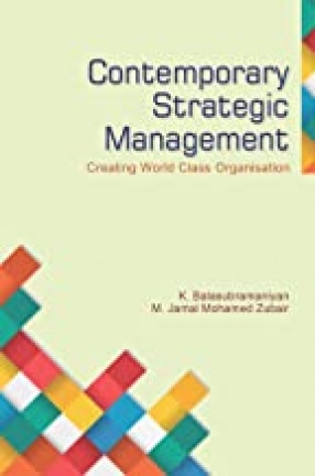 Contemporary Strategic Management: Creating World Class Organisation