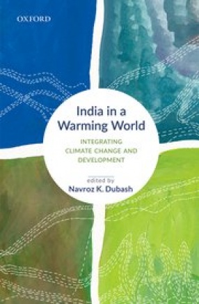 India in a Warming World: Integrating Climate Change and Development