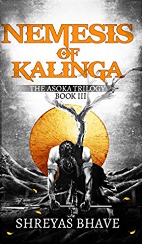 Asoka Book III: Nemesis of Kalinga