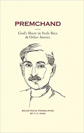 Premchand: God's Share in Stale Rice and Other Stories